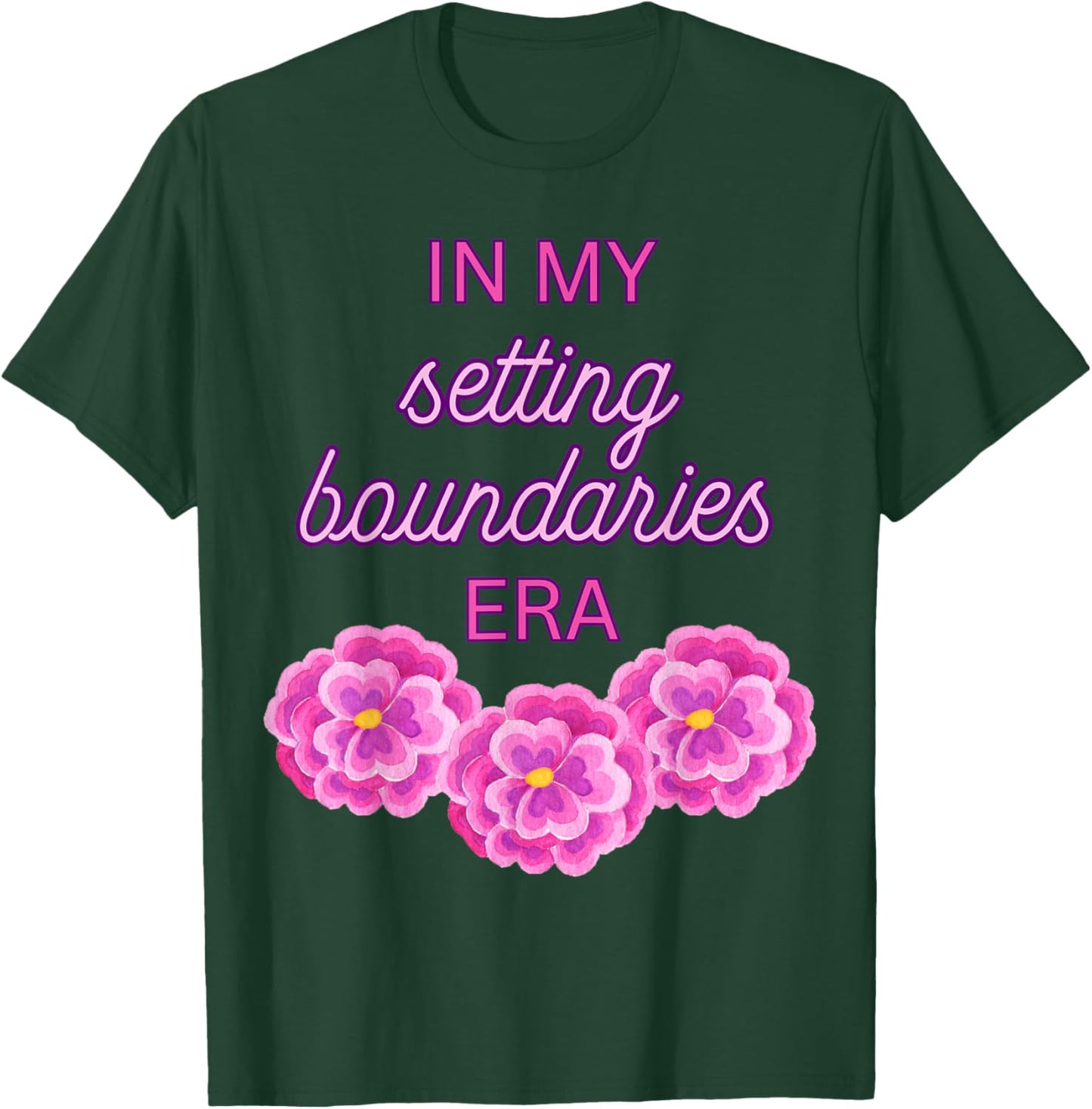 In My Setting Boundaries Era - Pink Flowers T-Shirt - T-Shirt | Forest
