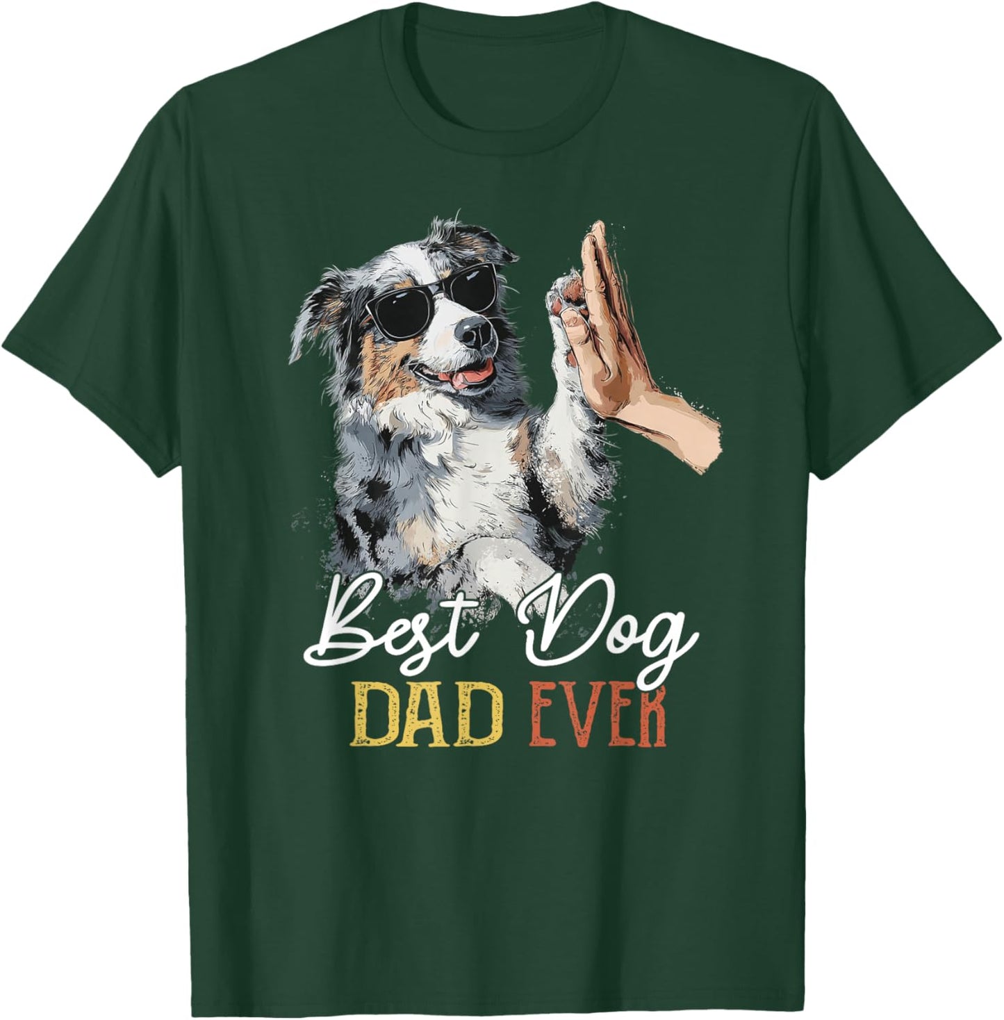 Der Beste Australian Shepherd-Vater Aller Zeiten, Vatertag für Männer, Papa und Hund T-Shirt - T-Shirt | Forest
