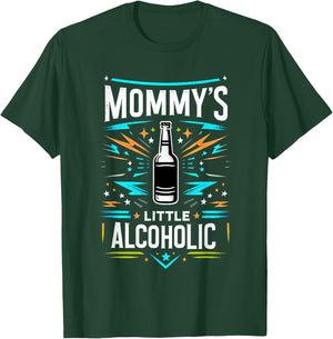 Mommy's Little Alcoholic Drinker Bar Drunk T-Shirt - T-Shirt | Forest