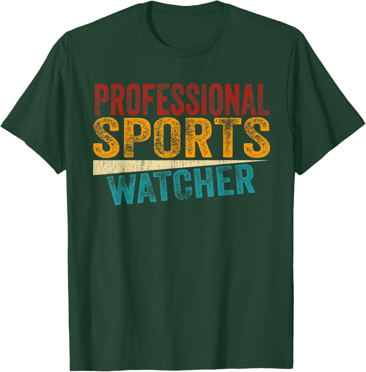 Funny Professional Sports Watcher Game Day Enthusiast Shirt T-Shirt - T-Shirt | Forest