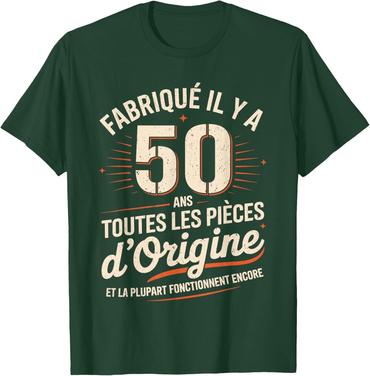 Humour 50 Ans Anniversaire Cadeau Original 50 Ans Homme T-Shirt - T-Shirt | Forest