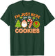 Funny Family Christmas Shirts Women Kids I'm Just Here For The Cookies Christmas Funny Xmas Pajamas T-Shirt - T-Shirt | Forest
