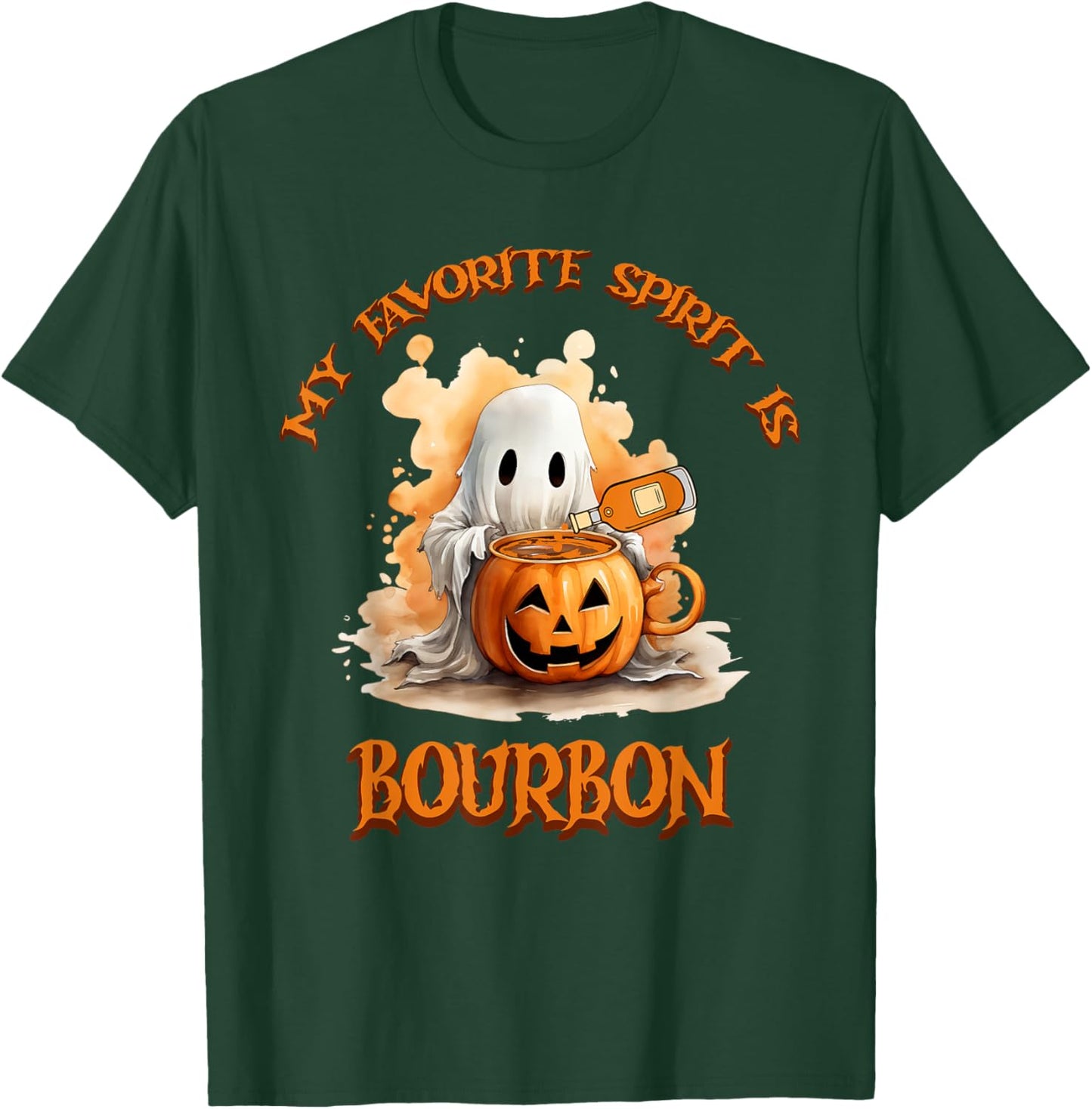 Bourbon My Favorite Spirit Is Bourbon Happy Halloween Boo T-Shirt - T-Shirt | Forest