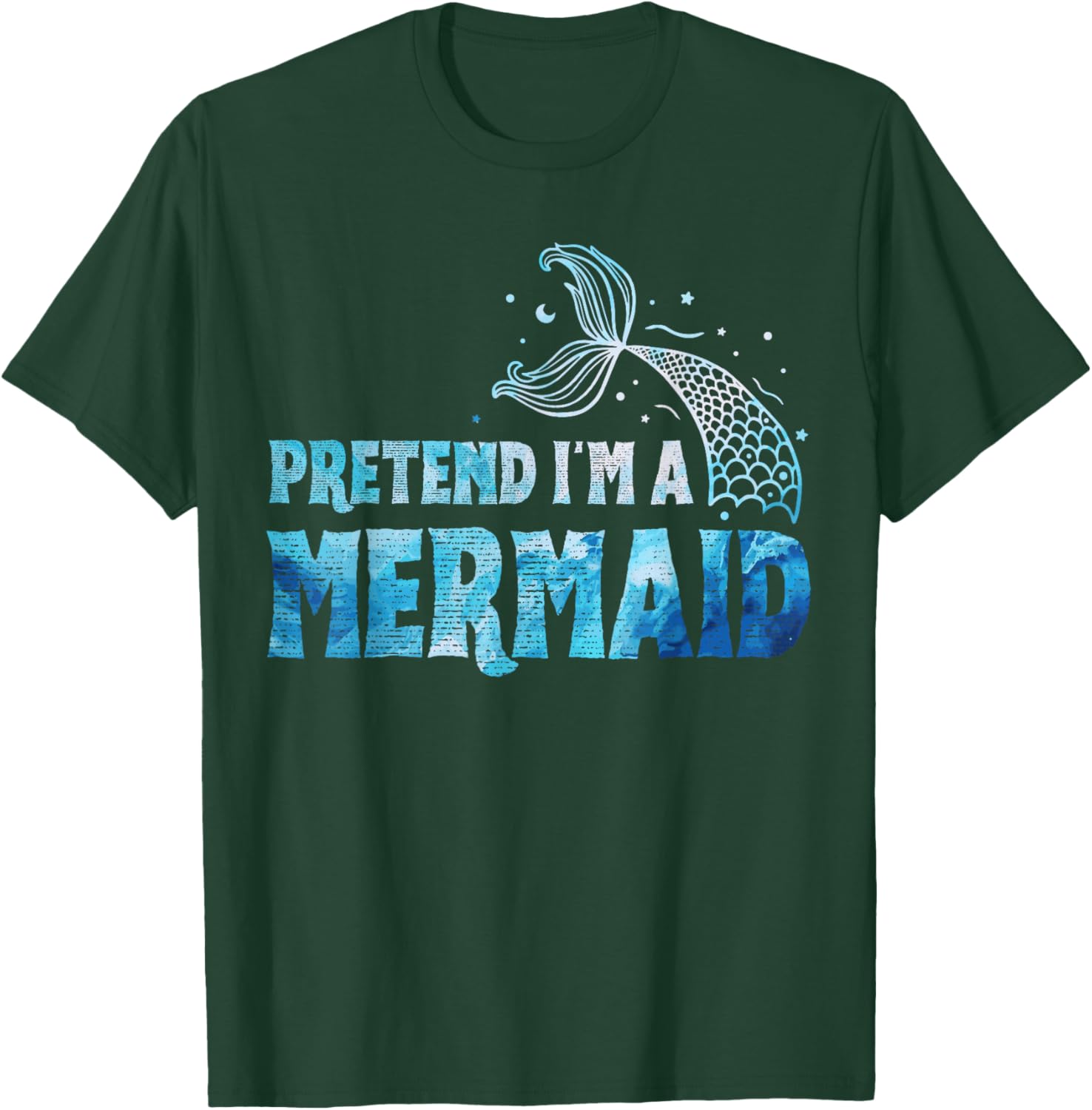 Pretend I'm A Mermaid Lazy Funny Mermaid Halloween Costume T-Shirt - T-Shirt | Forest