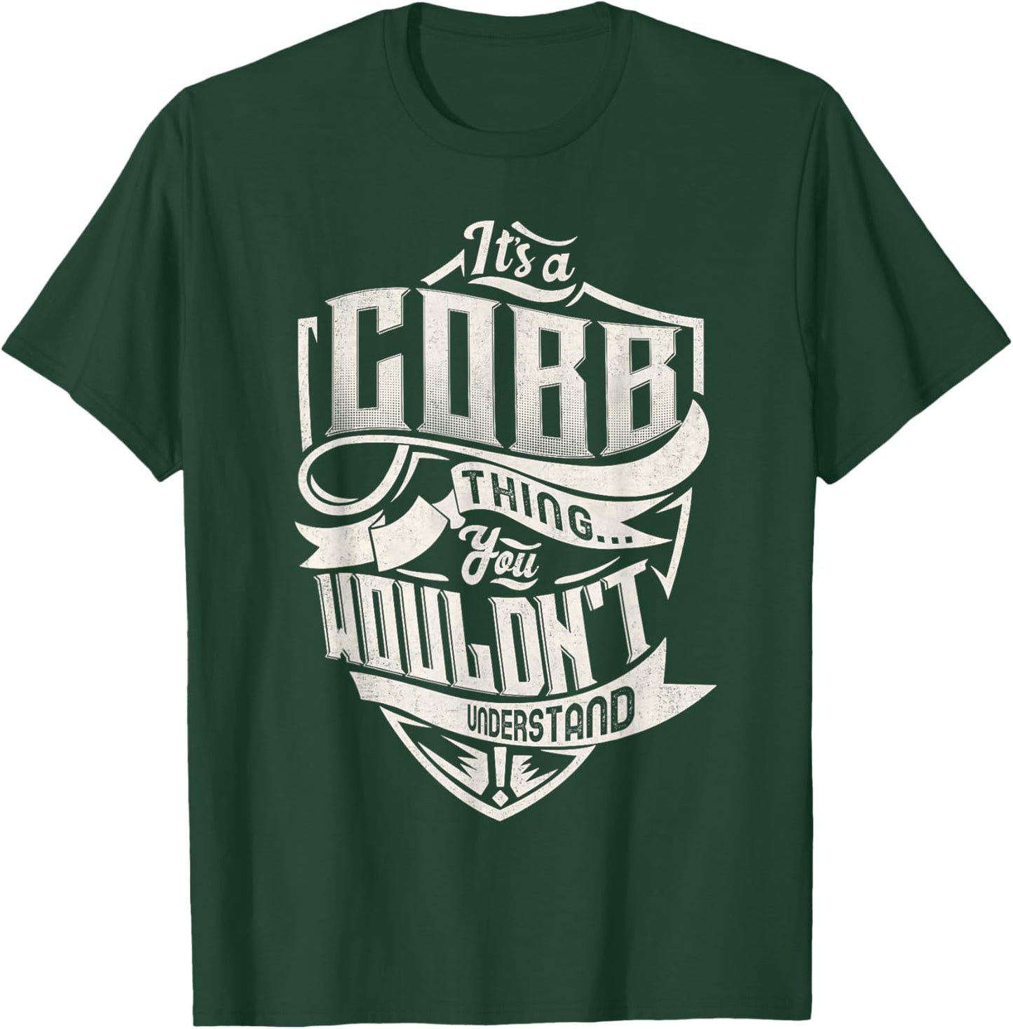 It's A COBB Thing You Wouldn't Understand Family Name T-Shirt - T-Shirt | Forest