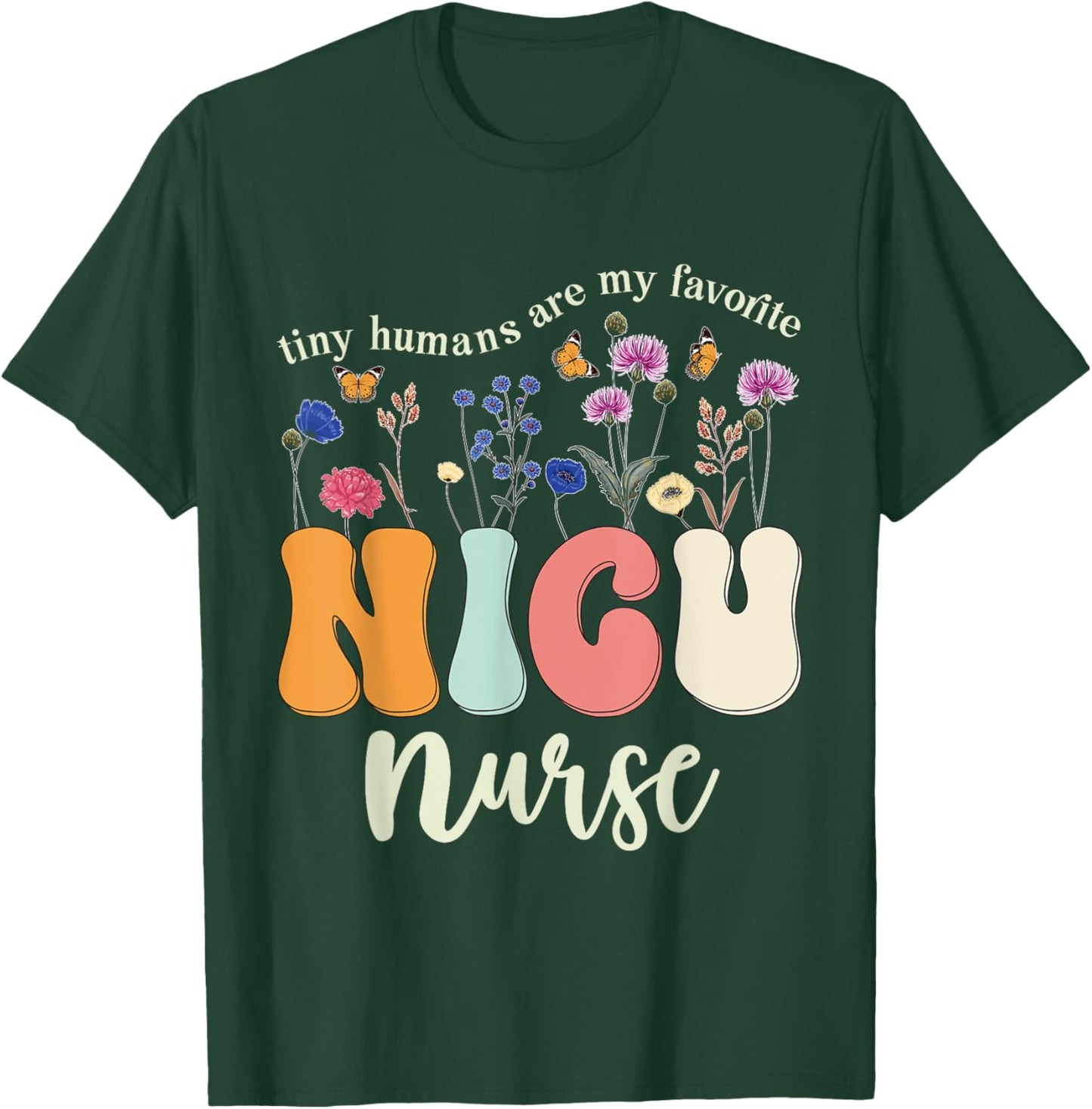 Nicu Nurse Funny Neonatal Intensive Care Unit Nurse Cute T-Shirt - T-Shirt | Forest