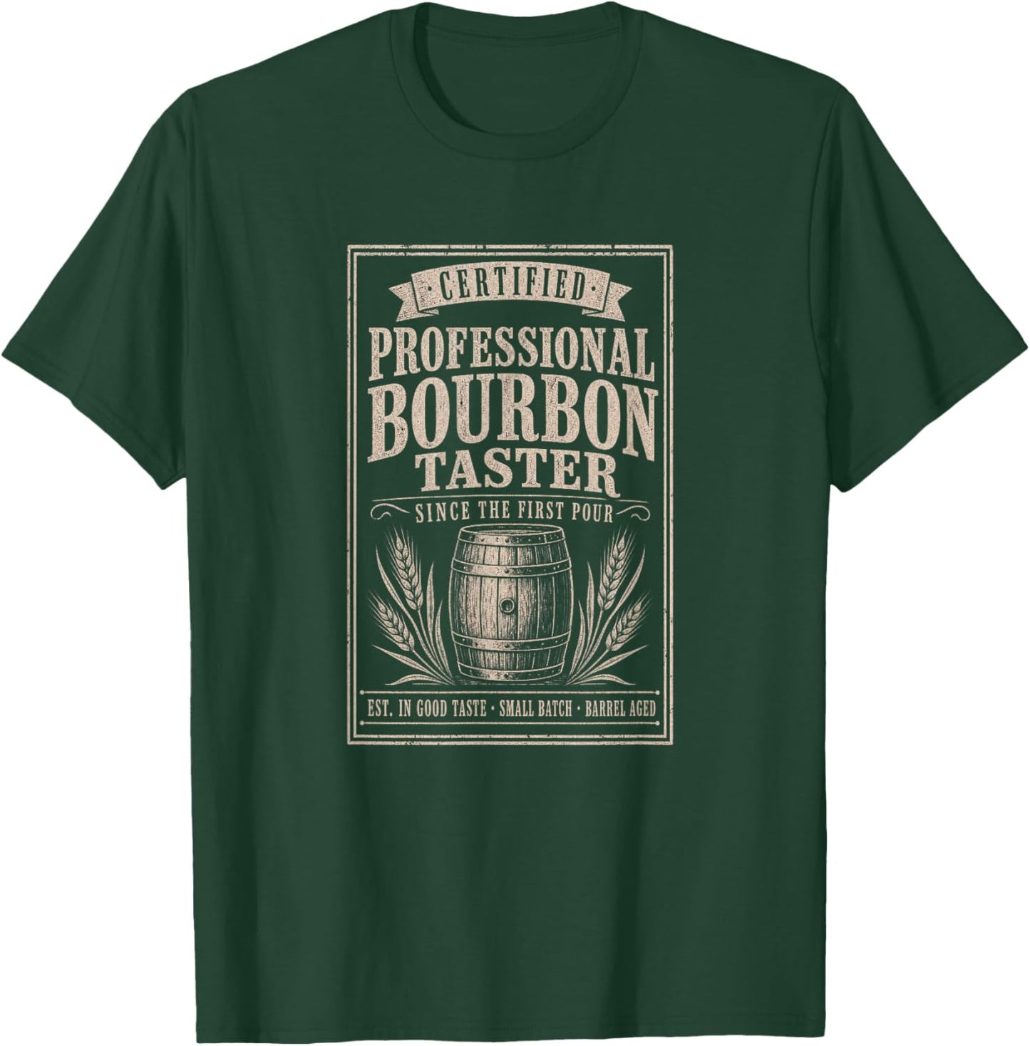 Certified Professional Bourbon Taster Gift T-Shirt - T-Shirt | Forest