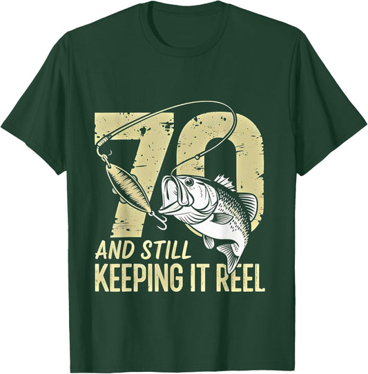70th Birthday Fishing Keeping It Reel T-Shirt - T-Shirt | Forest