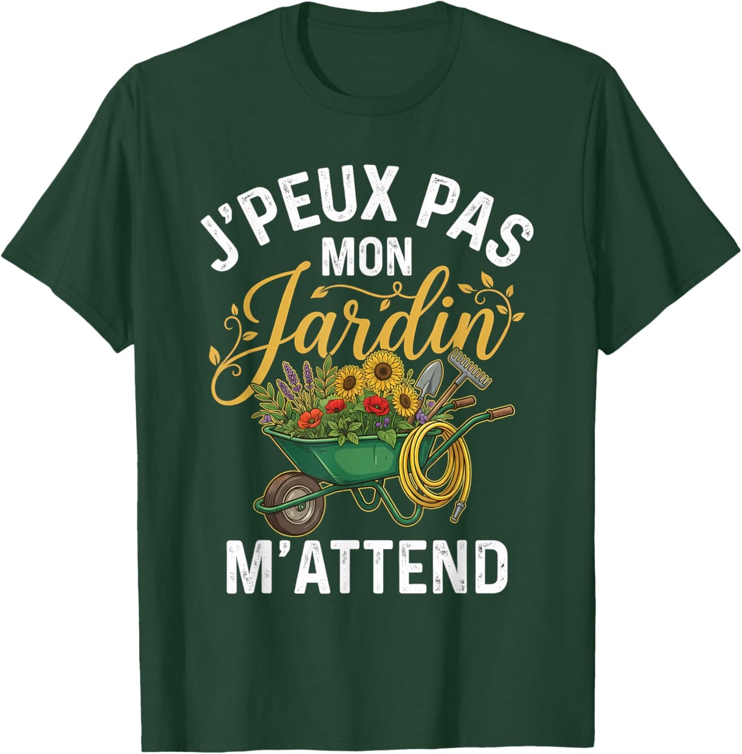 Gardening Humour J'peux Pas Mon Jardin M'attendd Jardinier T-Shirt - T-Shirt | Forest