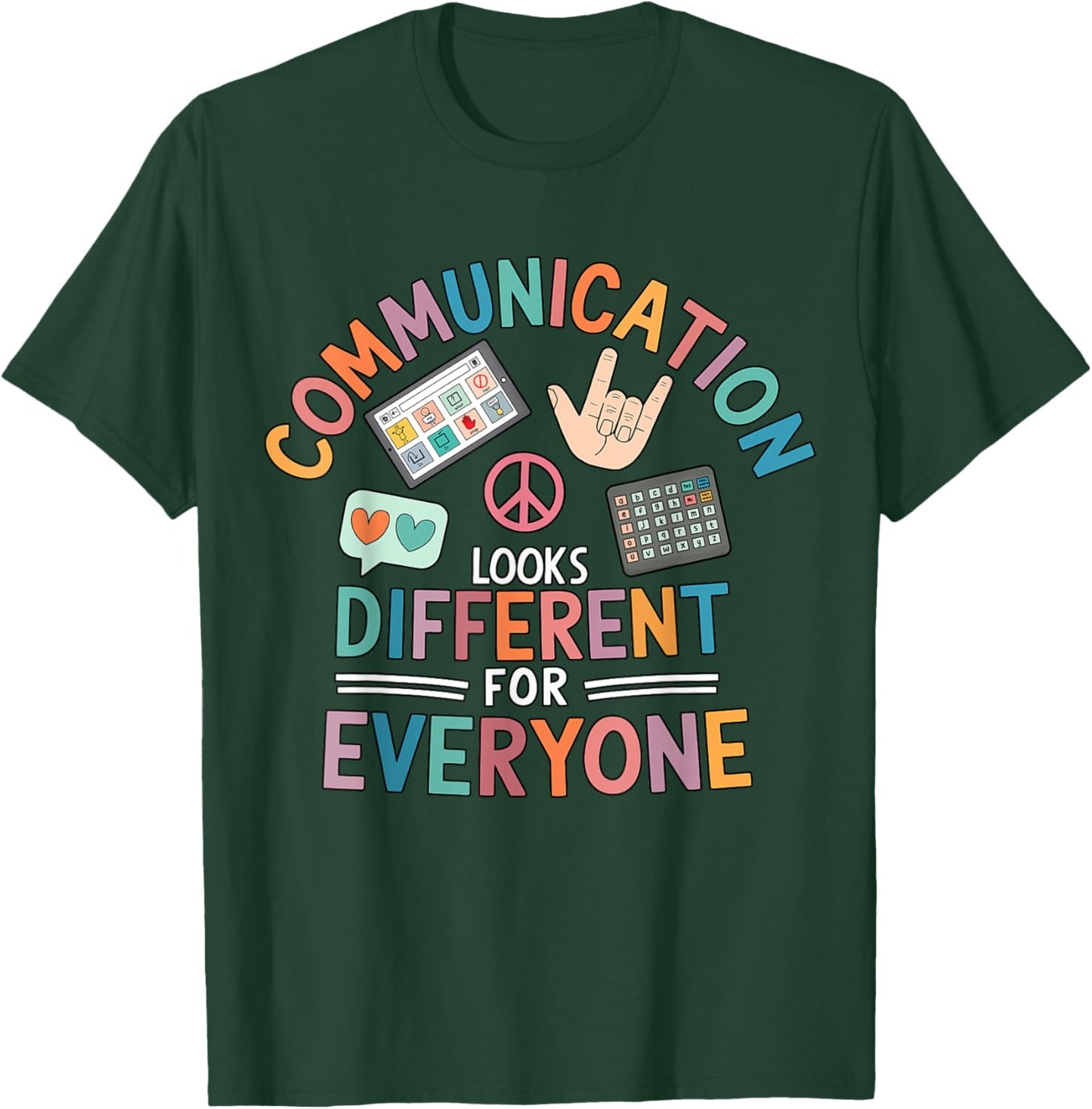Communication Looks Different, Autism Speech Therapy Teacher T-Shirt - T-Shirt | Forest