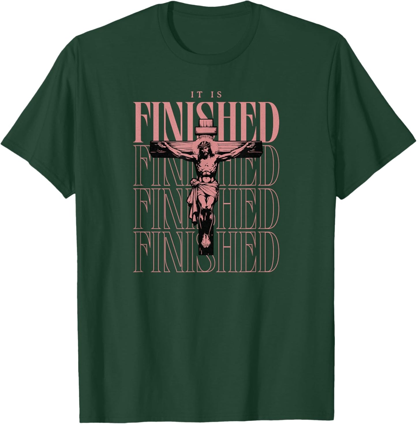 It is Finished Jesus on The Cross T-Shirt - T-Shirt | Forest