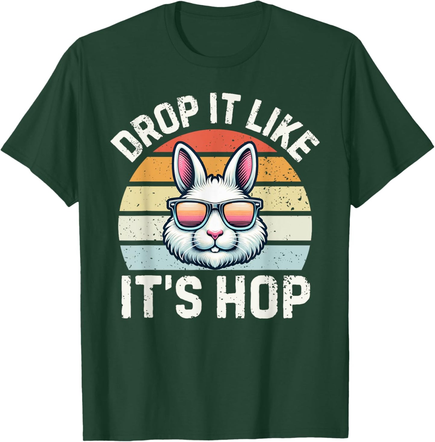 Drop It Like It's Hop | Funny Sunglasses Bunny T-Shirt - T-Shirt | Forest
