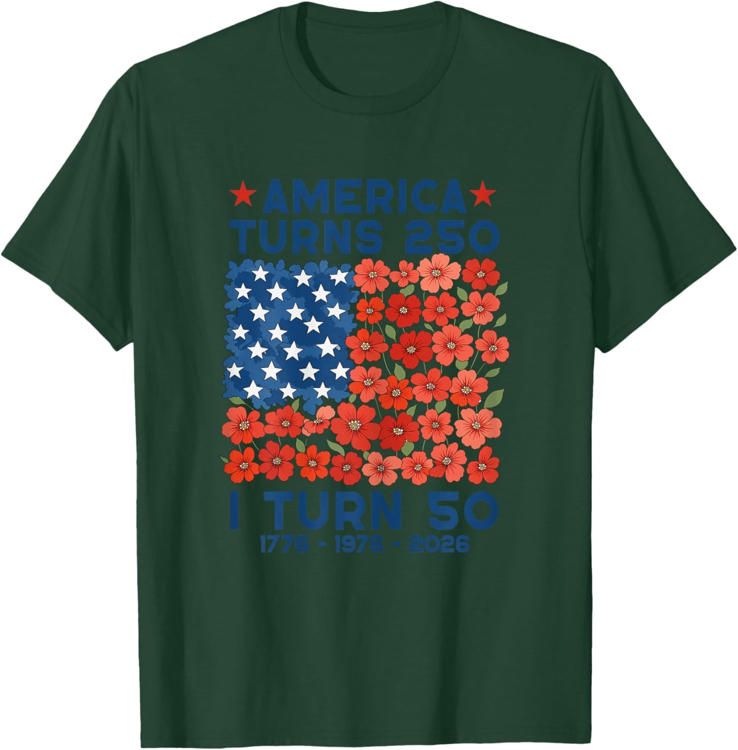America Turns 250 I Turn 50 1976 50th Birthday Women Mom T-Shirt - T-Shirt | Forest