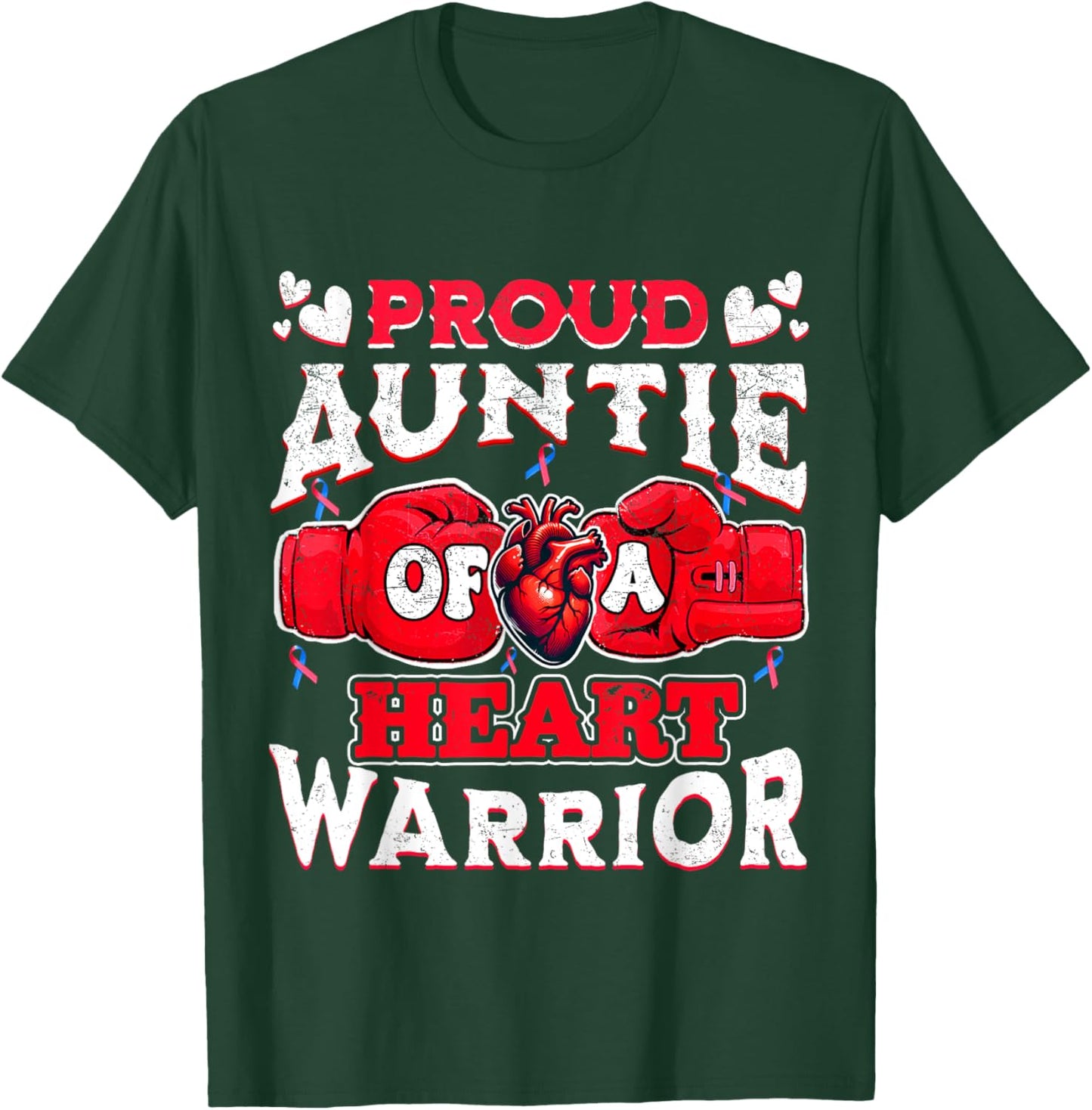 Proud Auntie Of A Heart Warrior CHD Awareness T-Shirt - T-Shirt | Forest