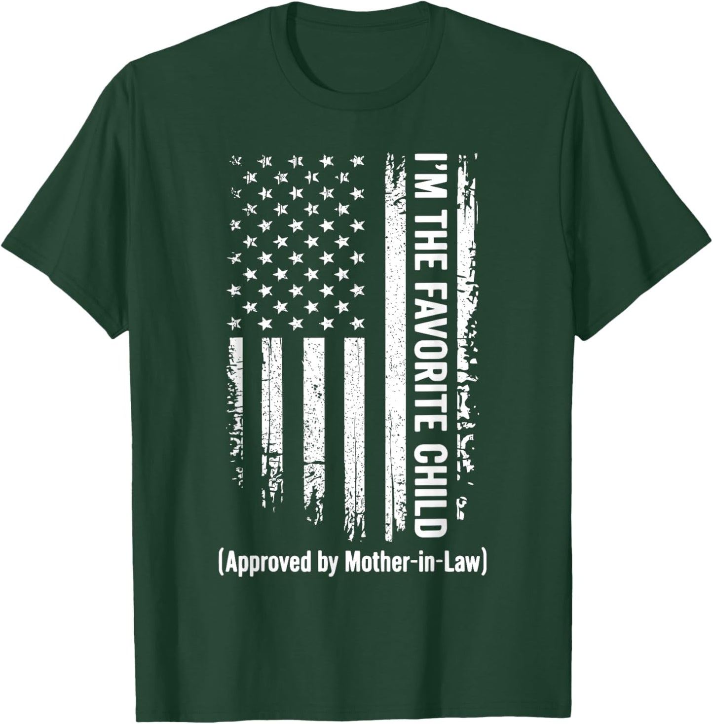 Favorite Child Son in Law Funny Mother in Law Approved Humor T-Shirt - T-Shirt | Forest
