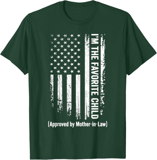 Favorite Child Son in Law Funny Mother in Law Approved Humor T-Shirt - T-Shirt | Forest