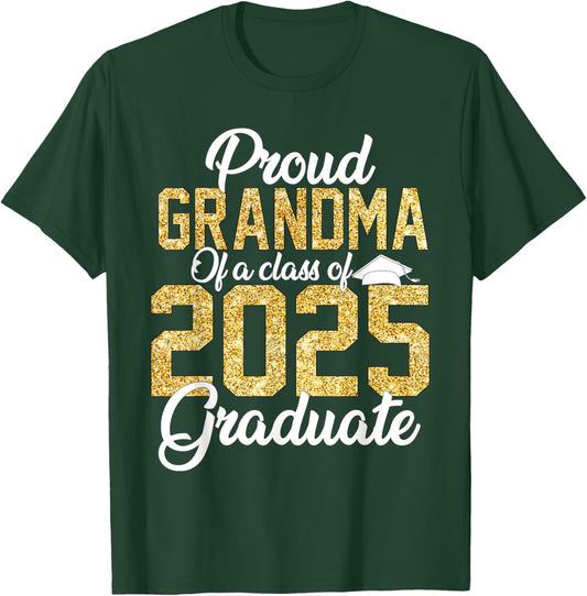 Proud Grandma Of a class of 2025 Graduate Senior Graduation T-Shirt - T-Shirt | Forest
