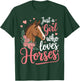 Just A Girl Who Loves Horses Horse T-Shirt - T-Shirt | Forest