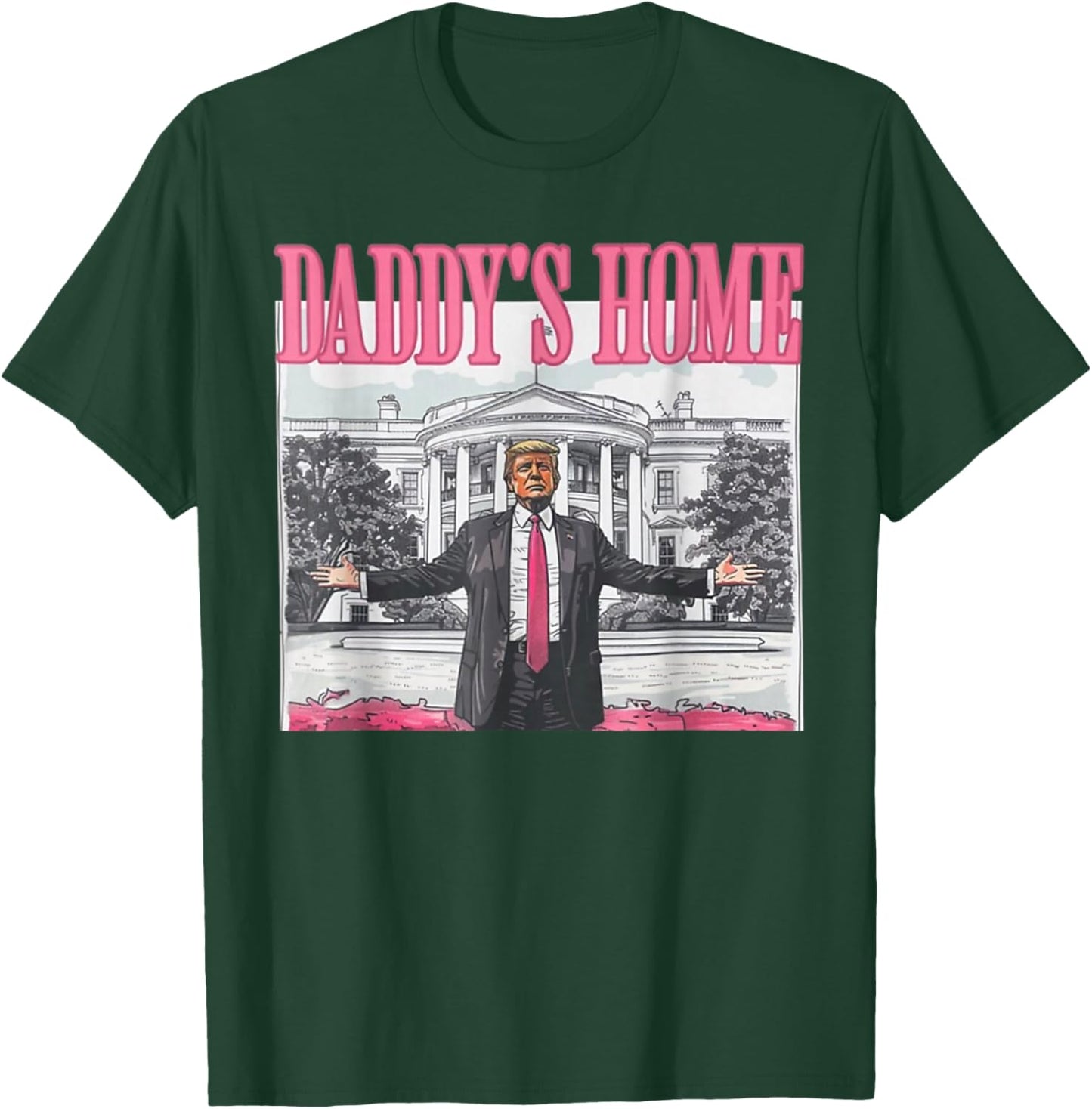 Trump 2024 Take America Back Daddy's Home Trump Pink 2024 T-Shirt - T-Shirt | Forest