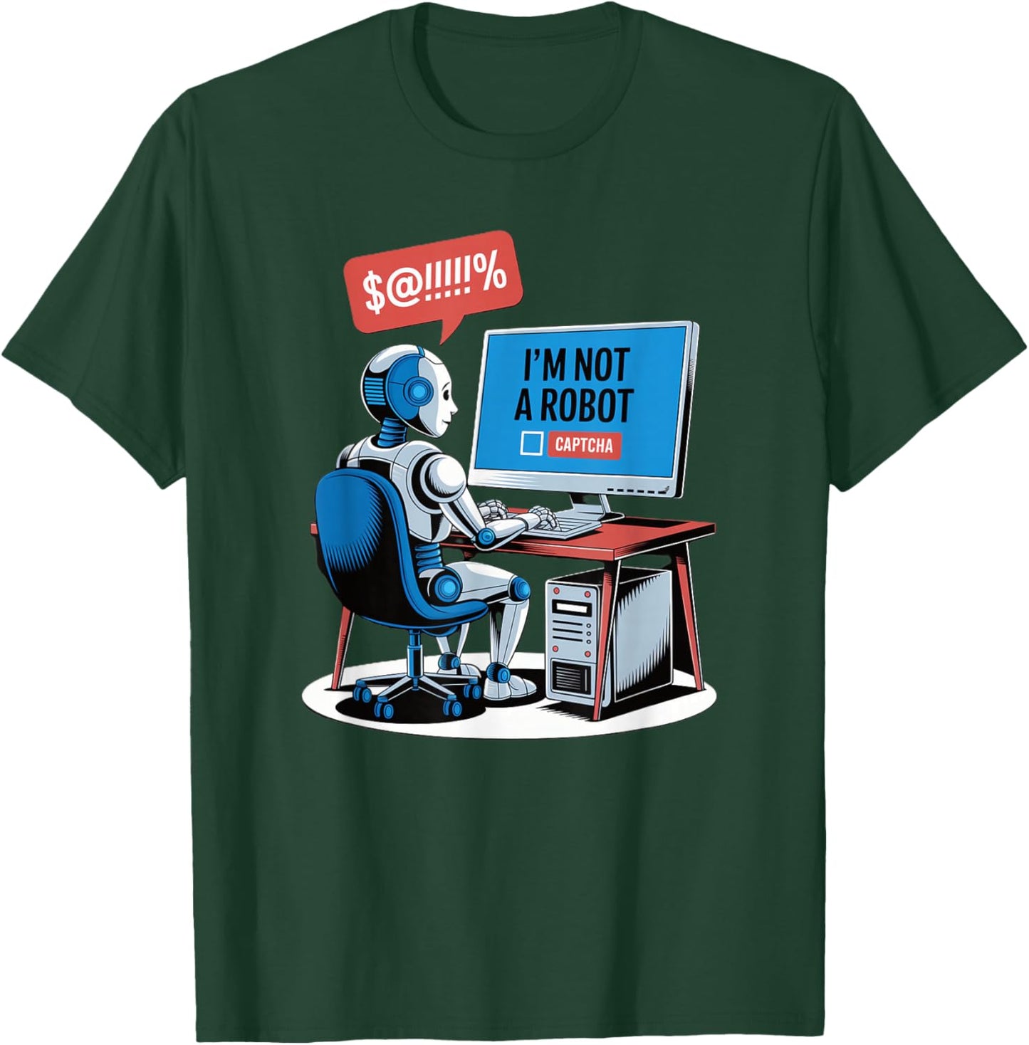 I Am No Robot Captcha Fun Computer Fun Nerd Funny T-Shirt - T-Shirt | Forest