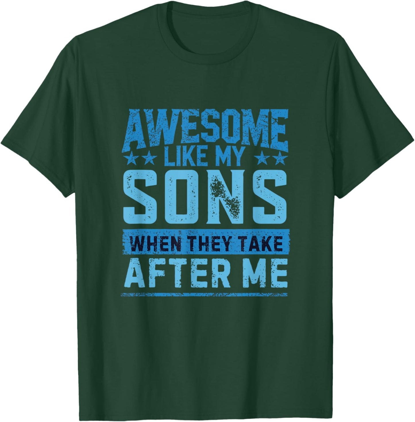 Funny Dad Shirt From Sons Men Funny Fathers Day Dad T-Shirt - T-Shirt | Forest