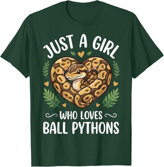 Just A Girl Who Loves Ball Pythons T-Shirt - T-Shirt | Forest