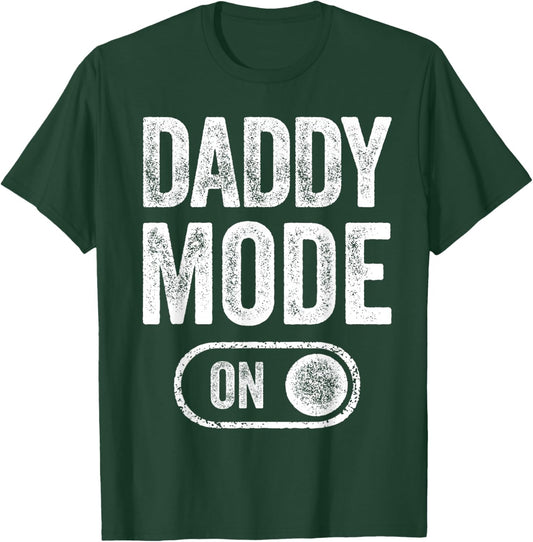 Daddy Mode On Funny Soon To Be Dad Gifts 1St Time Dad Father T-Shirt - T-Shirt | Forest