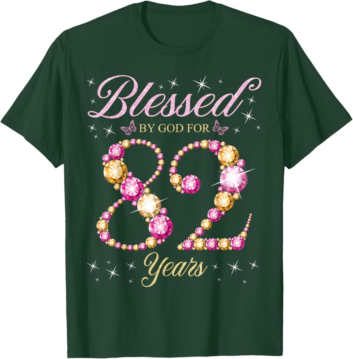 Blessed By God For 82 Years Old 82nd Birthday Party T-Shirt - T-Shirt | Forest