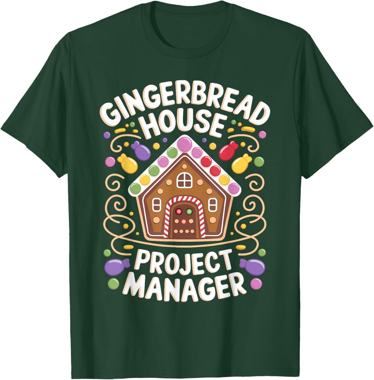 Gingerbread House Project manager Decorating Baking Xmas T-Shirt - T-Shirt | Forest