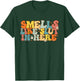 Smells Like Slut In Here Groovy Saying Quotes Men Women T-Shirt - T-Shirt | Forest