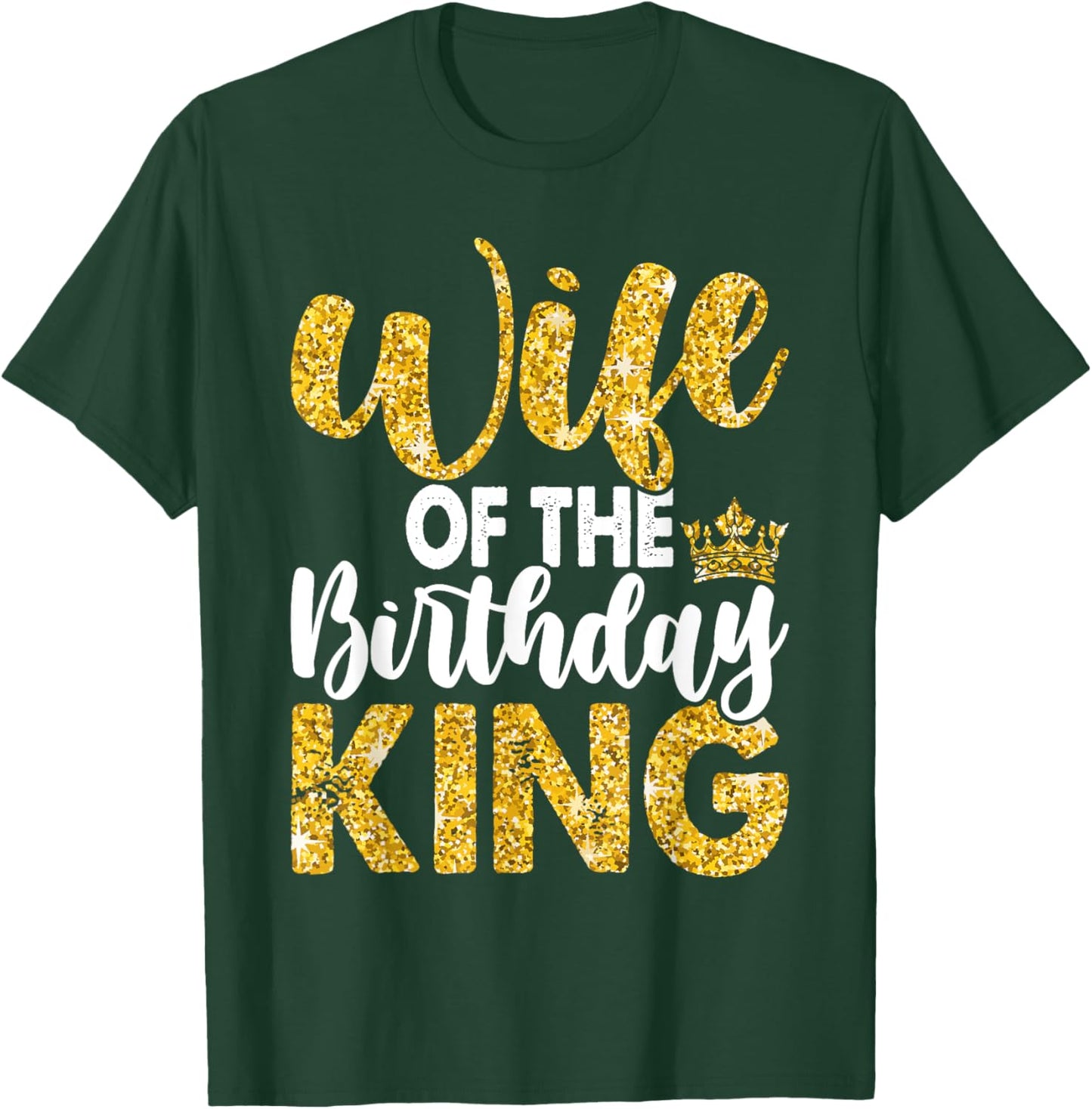 Wife Of The Birthday King Boys Bday Party T-Shirt - T-Shirt | Forest
