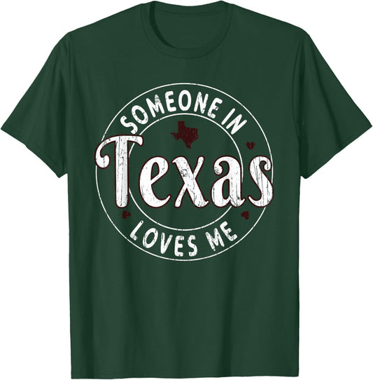 Someone In Texas Loves Me Grunge State Retro T-Shirt - T-Shirt | Forest
