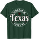 Someone In Texas Loves Me Grunge State Retro T-Shirt - T-Shirt | Forest