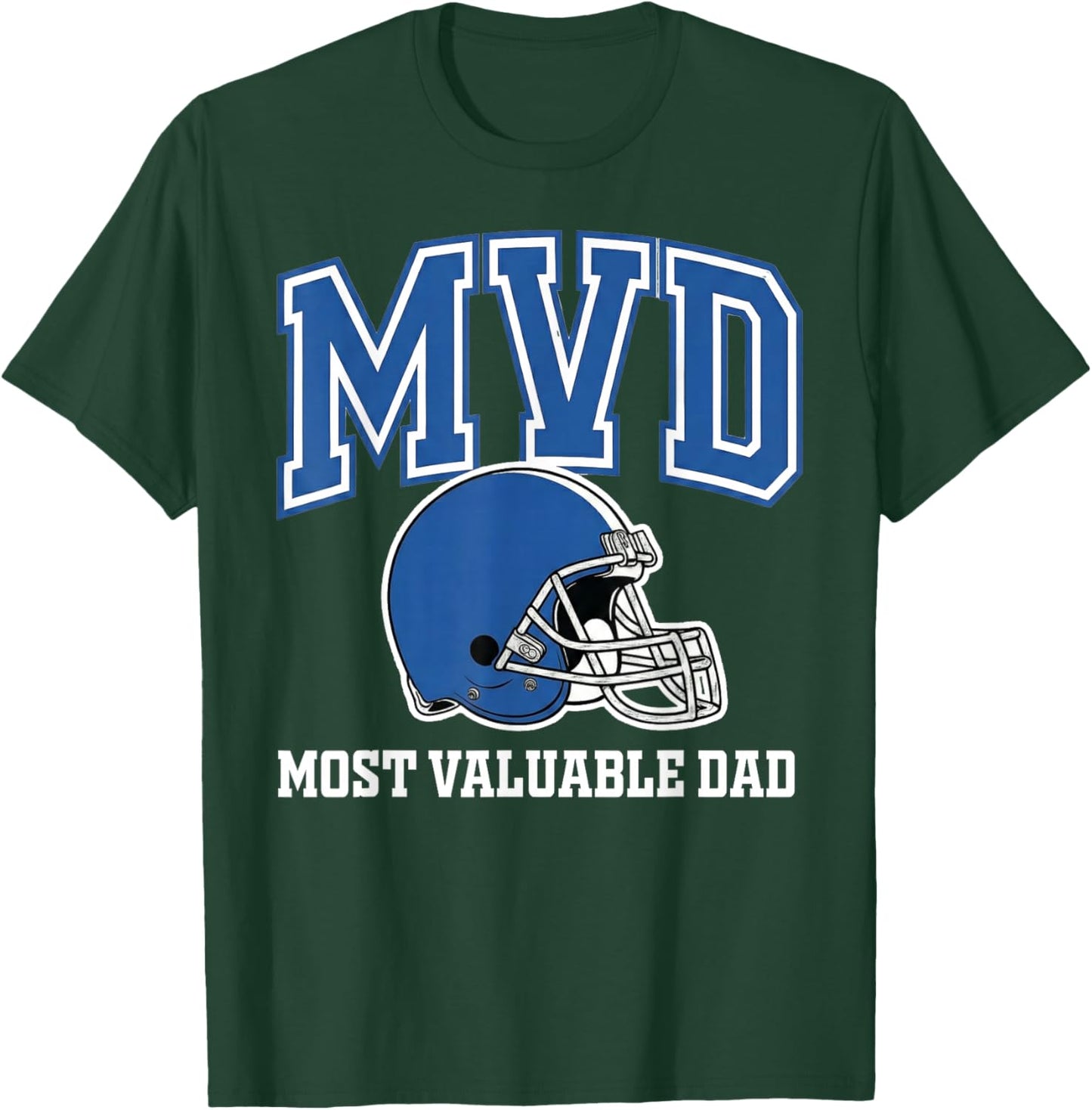 MVD Most Valuable Dad T-Shirt - T-Shirt | Forest