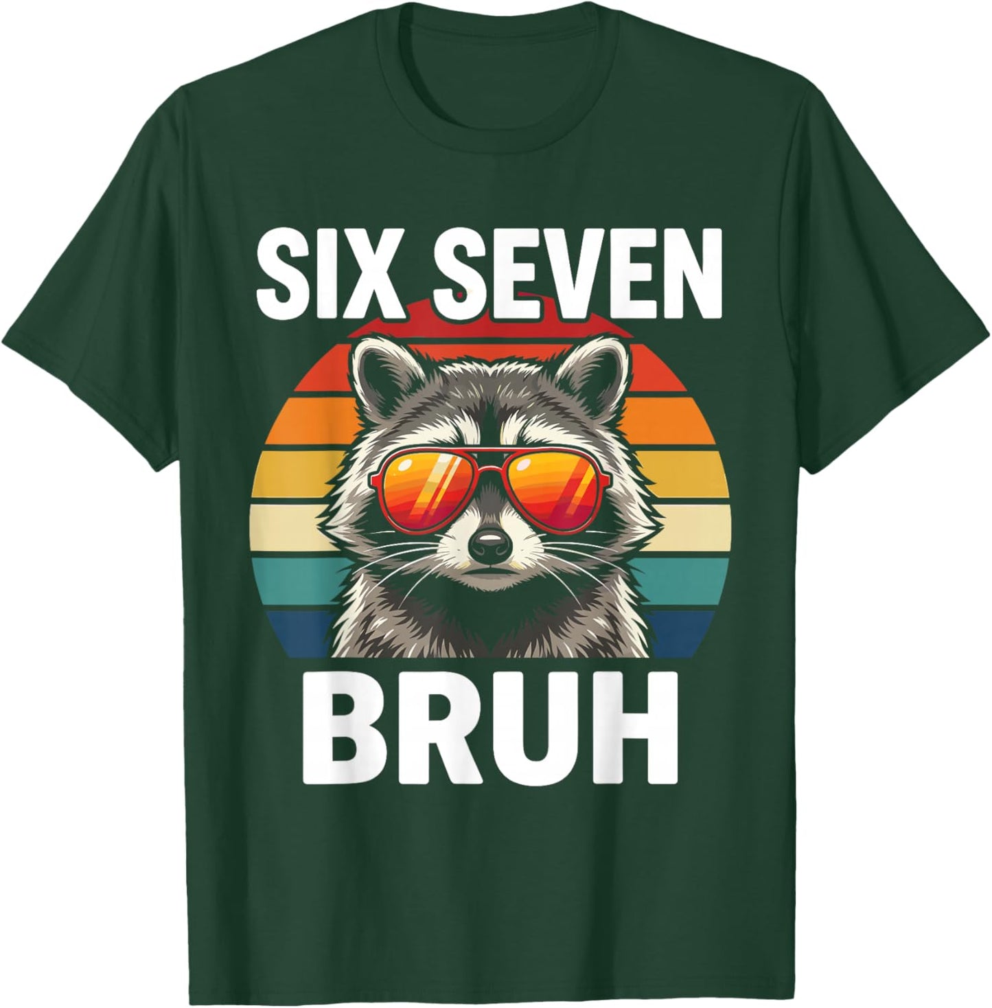 Cool Retro Six Seven Bruh Raccoon Sunglasses Meme 67 T-Shirt - T-Shirt | Forest