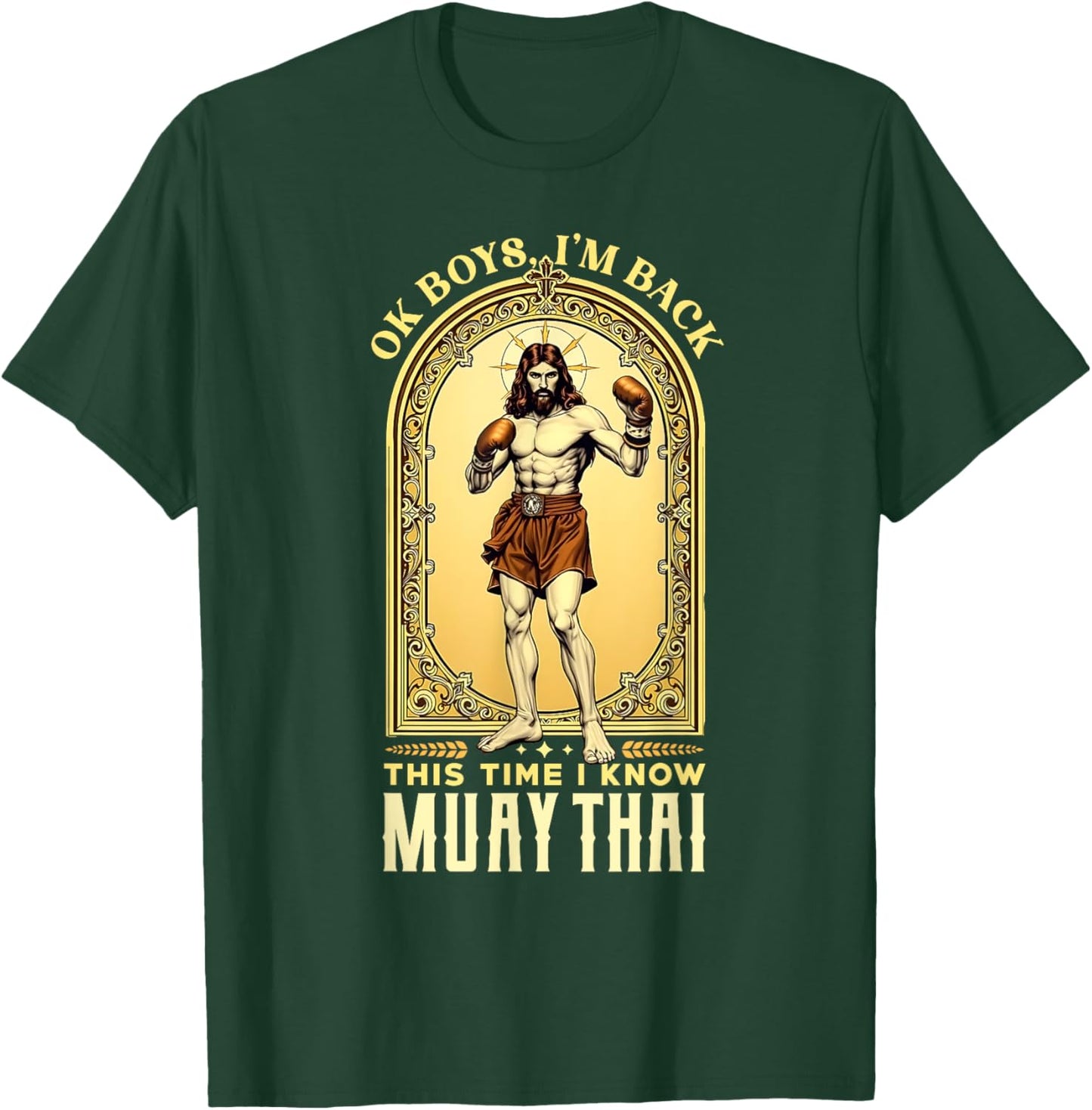 Jesus Knows Muay Thai Boxing Kickboxing MMA T-Shirt - T-Shirt | Forest