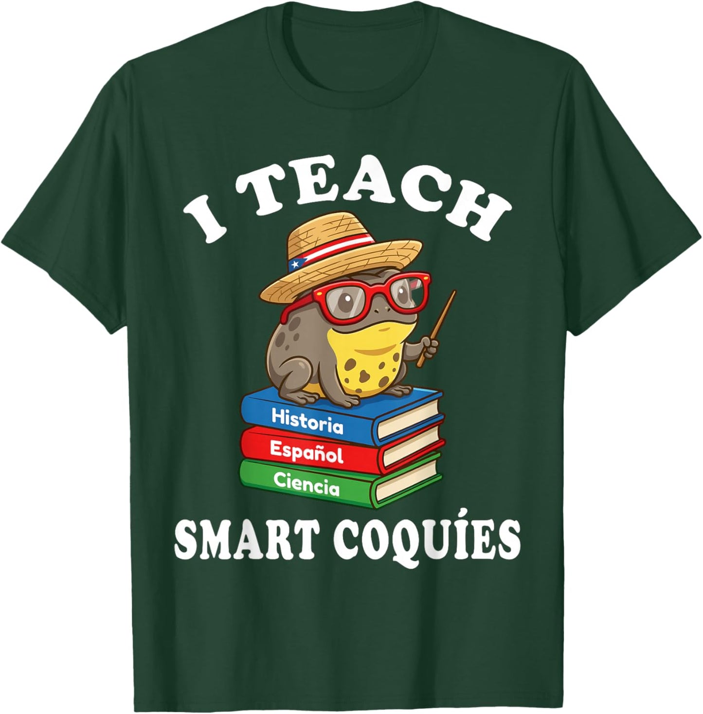 I Teach Smart Coquies Funny Puerto Rico Teacher Coqui Frog T-Shirt - T-Shirt | Forest