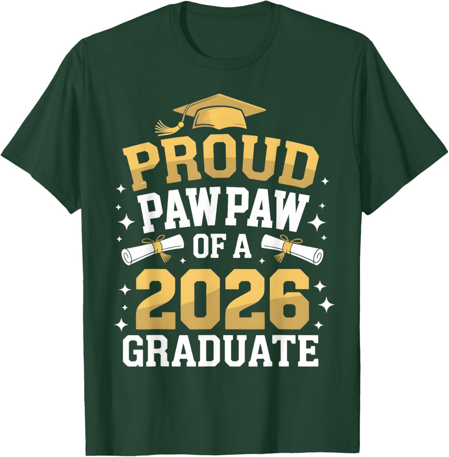 Proud Pawpaw of A Class of 2026 Graduate Senior Graduation T-Shirt - T-Shirt | Forest