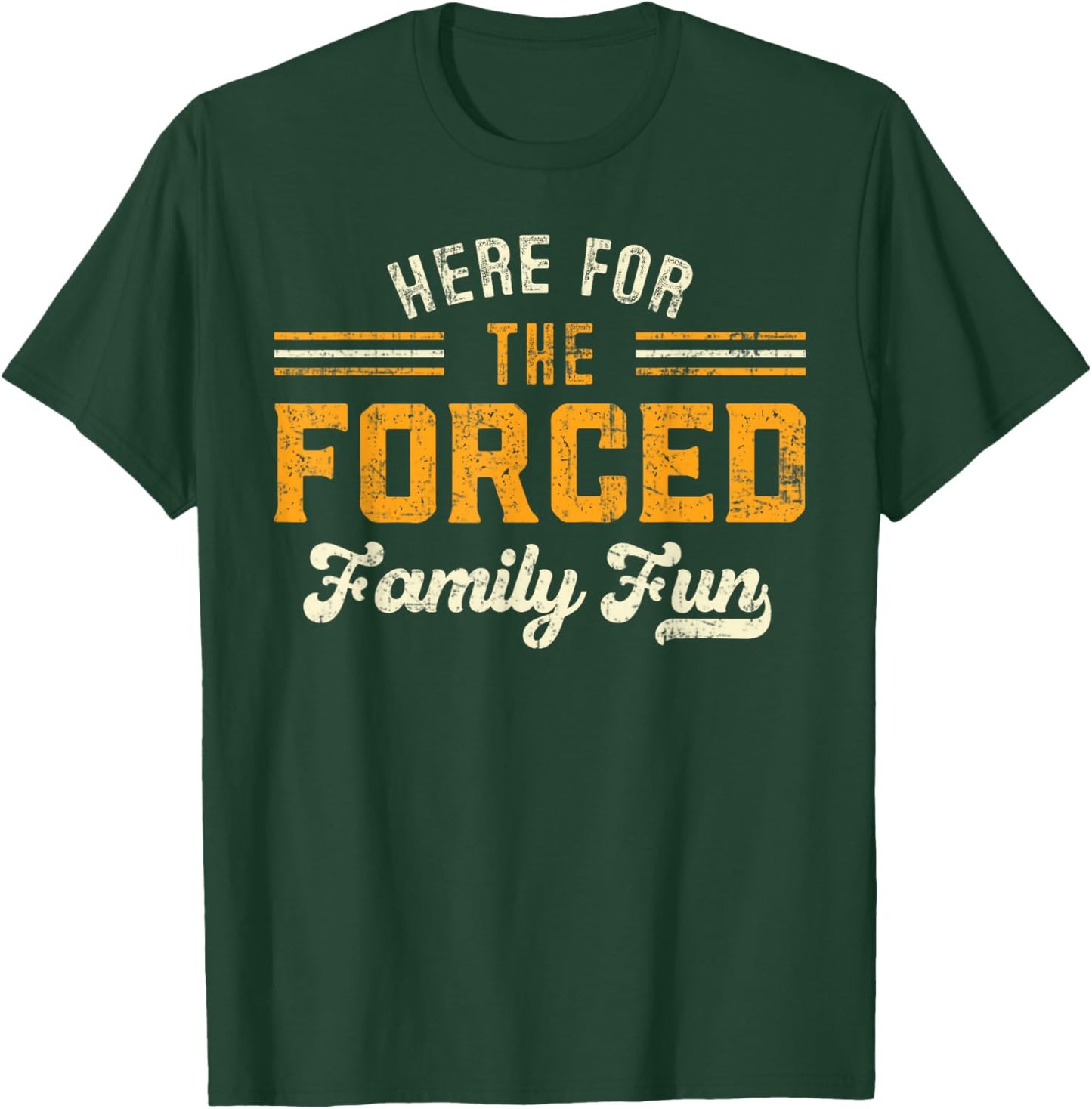 Here for The Forced Family Fun 2025 Family Matching Christma T-Shirt - T-Shirt | Forest