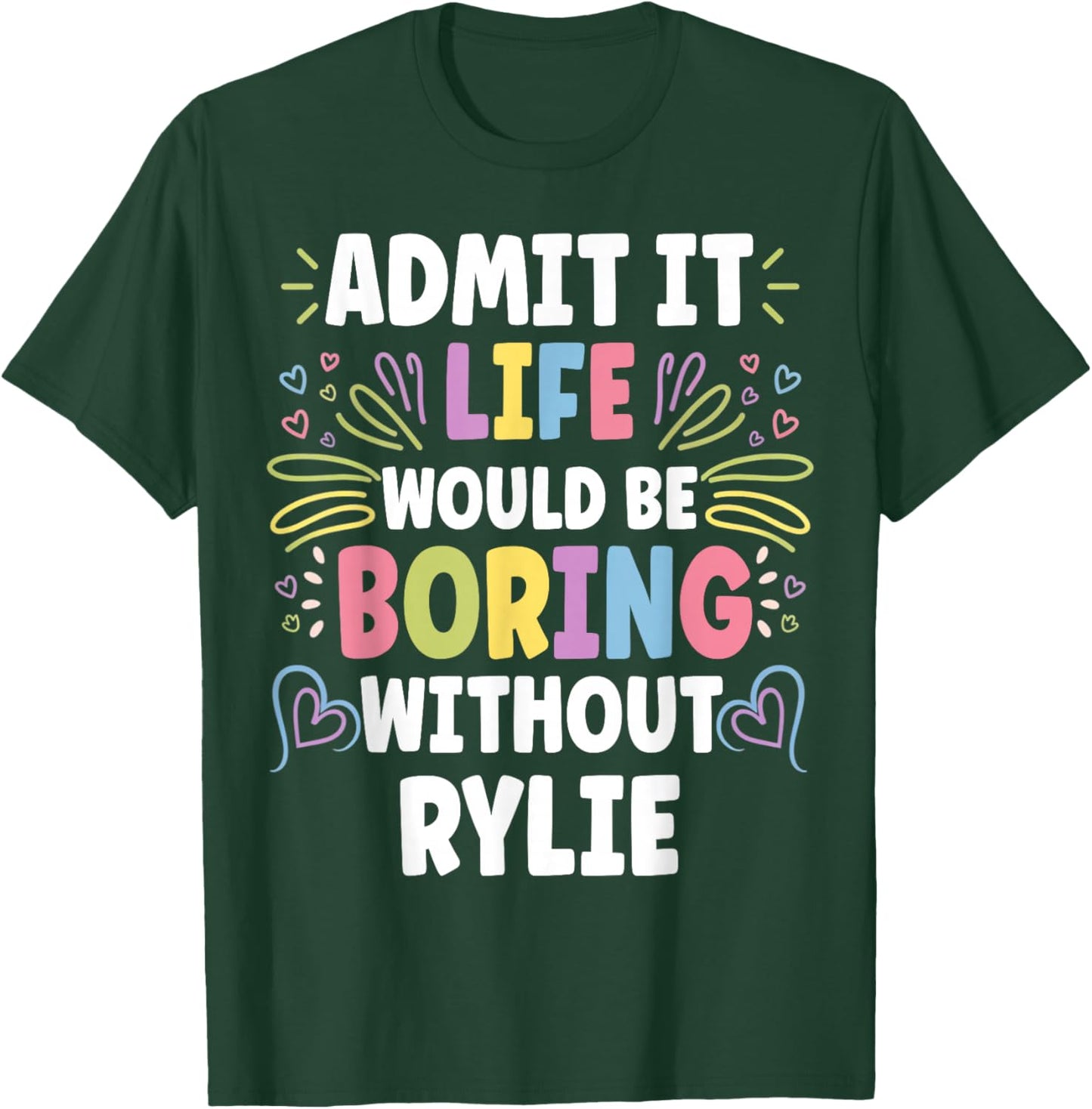 RYLIE Personalized Name Funny Cute Custom RYLIE Name T-Shirt - T-Shirt | Forest