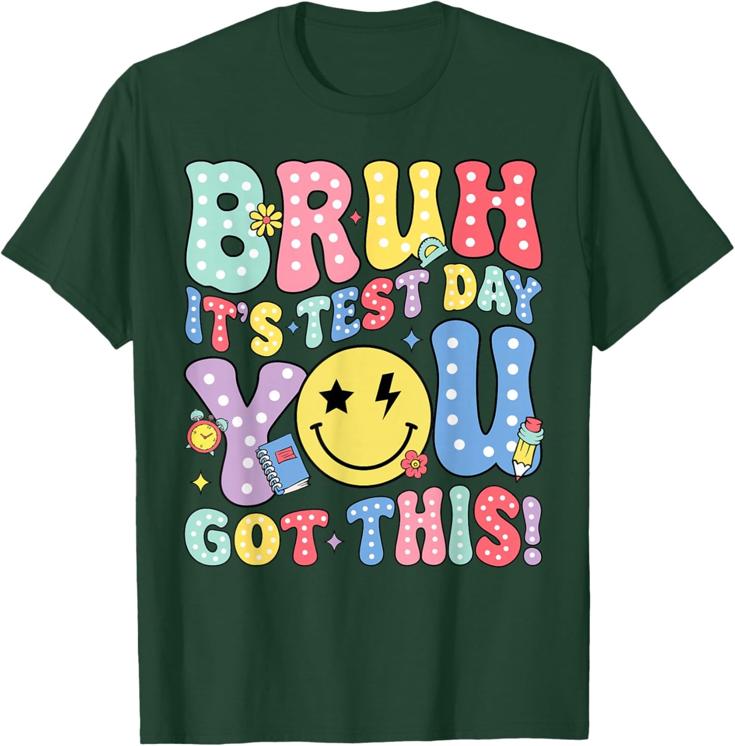 Testing Day Bruh It’s Test Day You Got This Teacher Kids Boy T-Shirt - T-Shirt | Forest