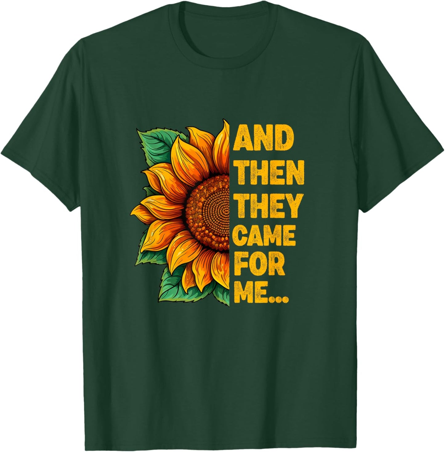 and Then They Came for me Human Rights Political Democracy T-Shirt - T-Shirt | Forest