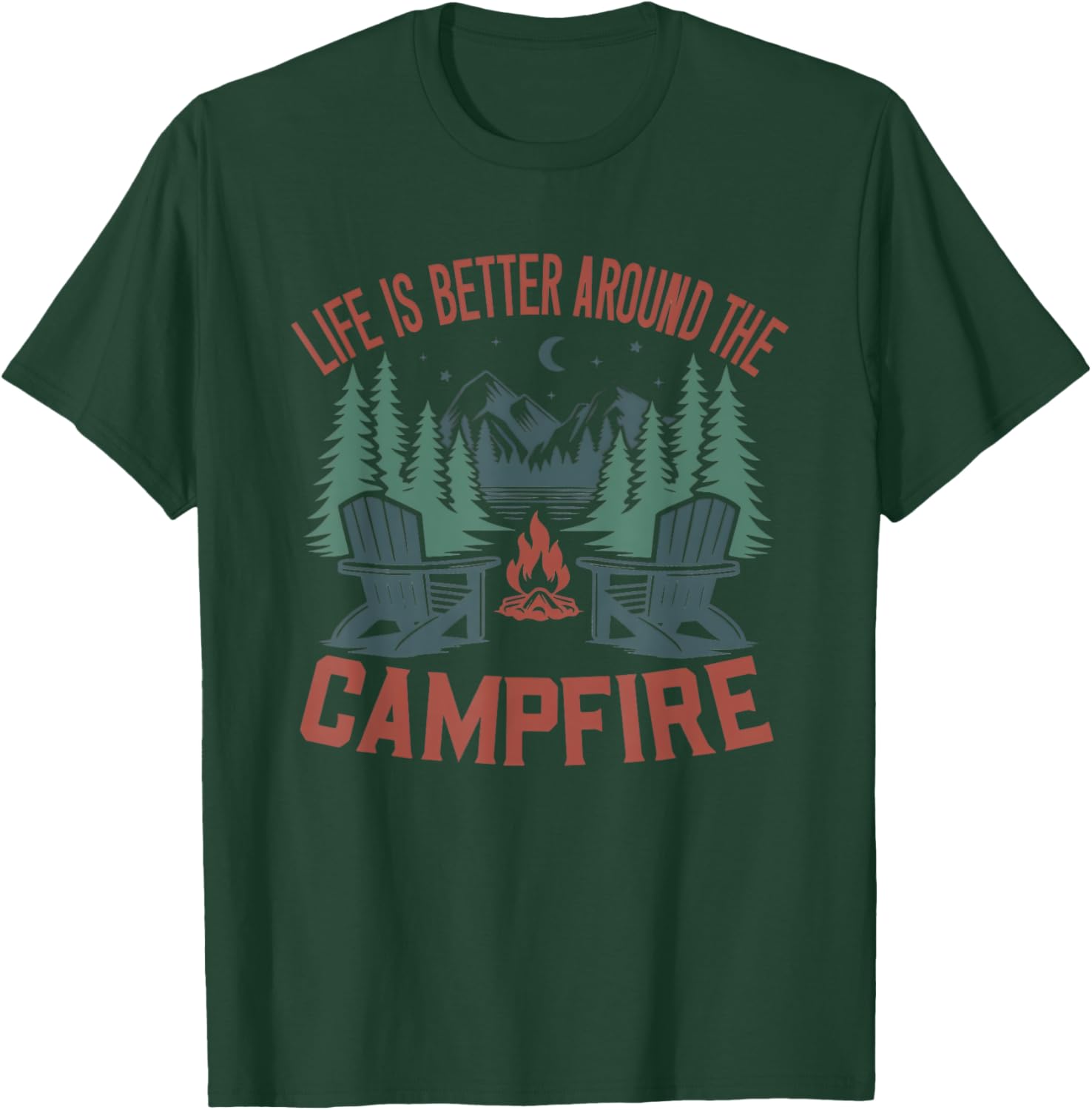 Life Is Better Around The Campfire Camping Nature Lovers T-Shirt - T-Shirt | Forest