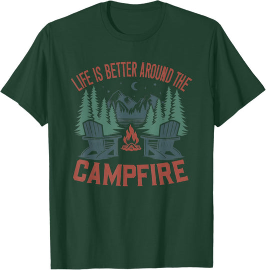 Life Is Better Around The Campfire Camping Nature Lovers T-Shirt - T-Shirt | Forest