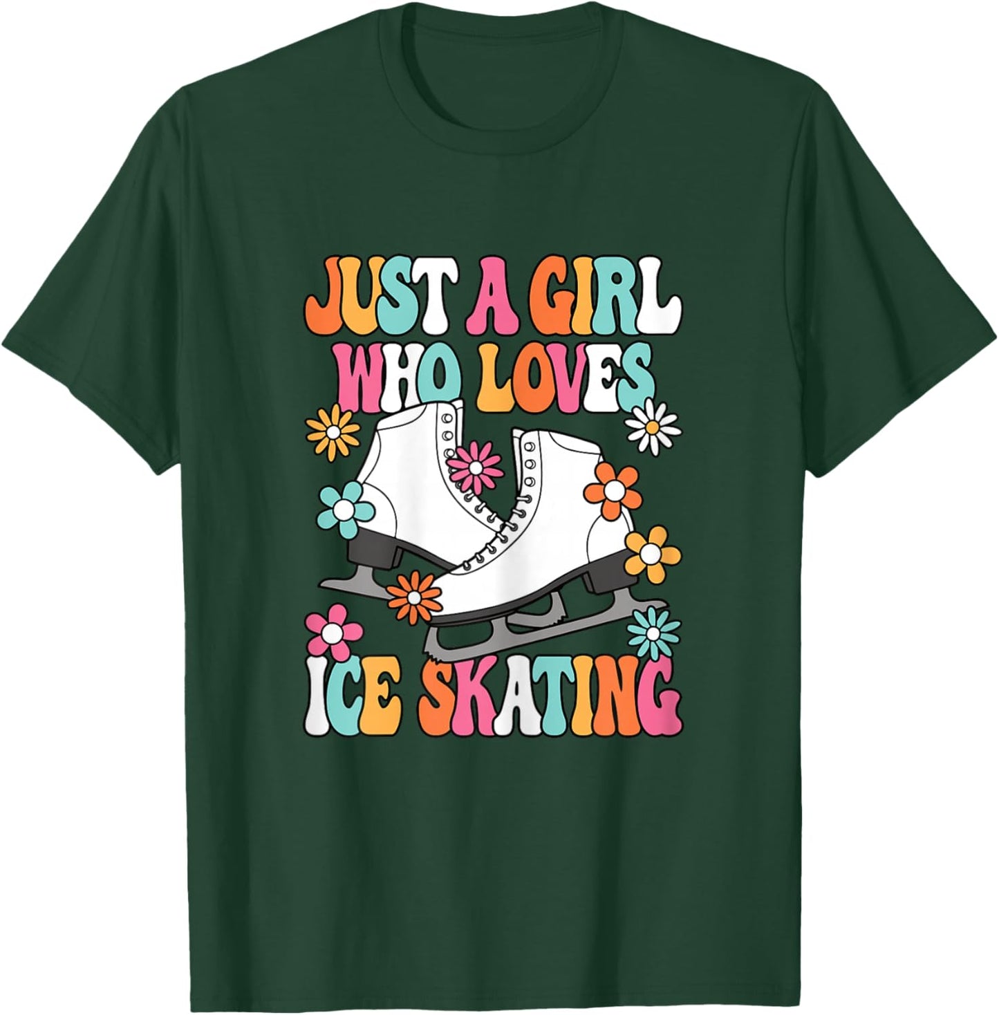 Just A Girl Who Loves Ice Skating Cute Skater Women Girls T-Shirt - T-Shirt | Forest