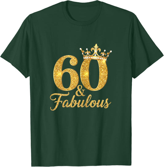 Fabulous and 60 Years Old 50th Birthday T-Shirt - T-Shirt | Forest