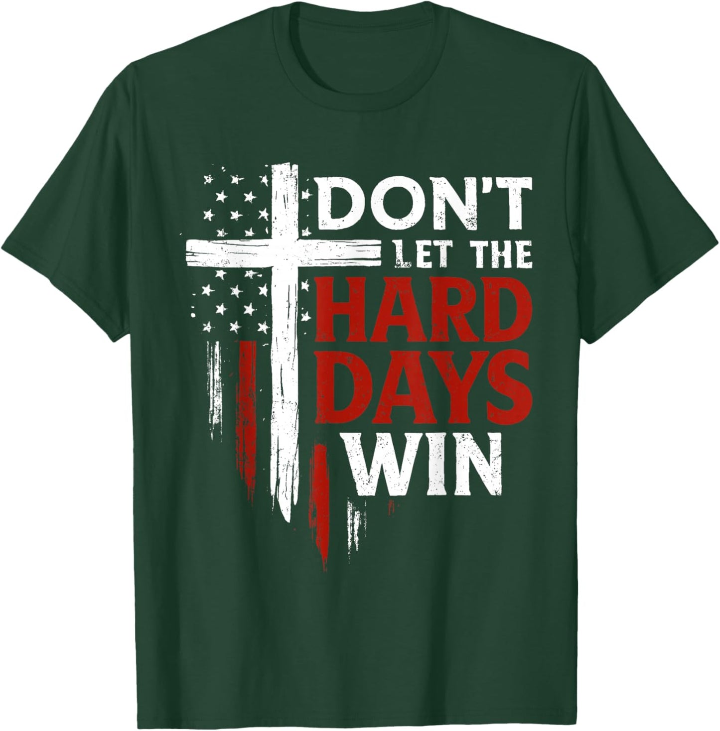 Don't Let The Hard Days Win Inspirational Mental Health T-Shirt - T-Shirt | Forest