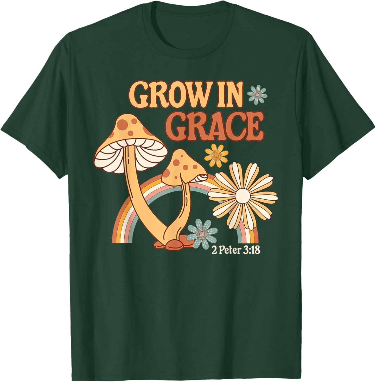 Retro Grow In Grace Mushroom Flower Christian Bible Verse T-Shirt - T-Shirt | Forest