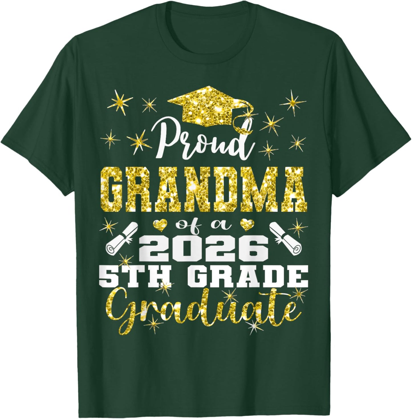 Proud Grandma of 5th Grade Graduate 2026 Family Graduation T-Shirt - T-Shirt | Forest