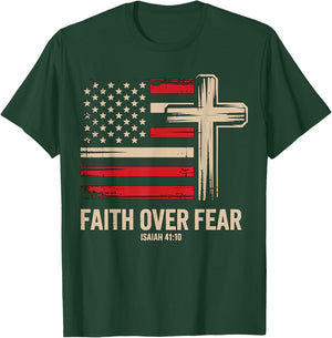 Faith Over Fear American Flag T-Shirt - T-Shirt | Forest